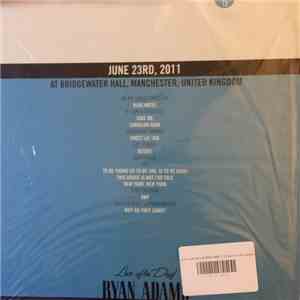 Ryan Adams - Live After Deaf - June 23rd, 2011 At Bridgewater Hall, Manchester, United Kingdom download free