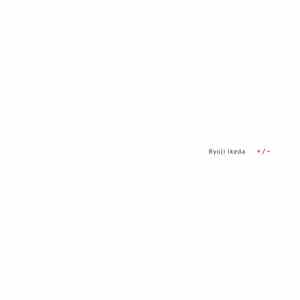 Ryoji Ikeda - +/ download mp3 flac
