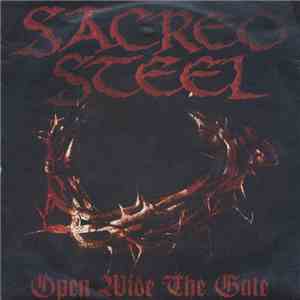 Sacred Steel - Open Wide The Gate download mp3 flac