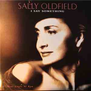 Sally Oldfield - I Say Something download free