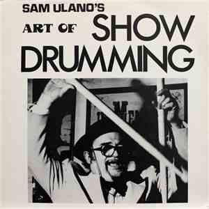 Sam Ulano - The Art Of Show Drumming download free