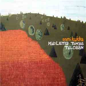 Sami Kukka - Kuolema Tekee Tuloaan download mp3 flac