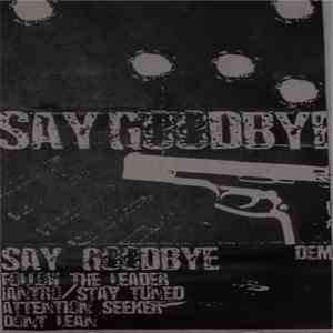 Say Goodbye - Demo download free Say Goodbye - Demo download mp3 flac