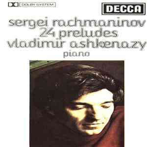 Sergei Rachmaninov, Vladimir Ashkenazy - 24 Preludes download free