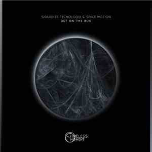 Siguiente Tecnologia & Space Motion - Get On The Bus download mp3 flac