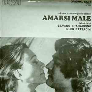 Silvano Spadaccino, Iller Pattacini - Amarsi Male - Colonna Sonora Originale Del Film download free