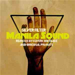 Silver Filter - Manila Sound download free