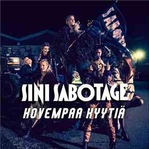 Sini Sabotage - Kovempaa Kyytiä download mp3 flac