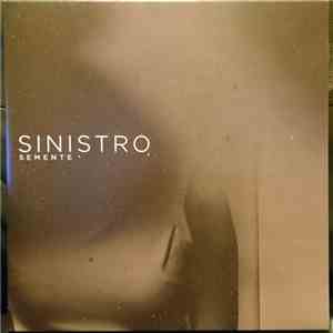 Sinistro  - Semente download mp3 flac