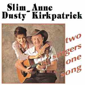 Slim Dusty, Anne Kirkpatrick - Two Singers One Song download mp3 flac
