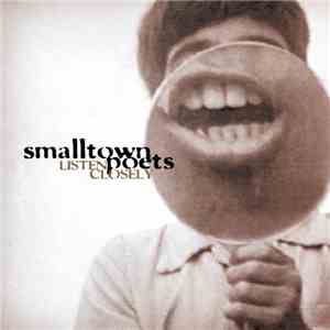 Smalltown Poets - Listen Closely download mp3 flac