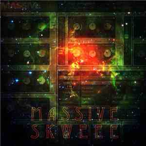 Snork25 - Massive Skweee download free Snork25 - Massive Skweee download mp3 flac