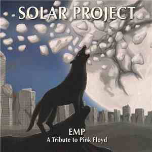 Solar Project  - The Final Solution - 25th Anniversary Edition / EMP - A Tribute To Pink Floyd download mp3 flac