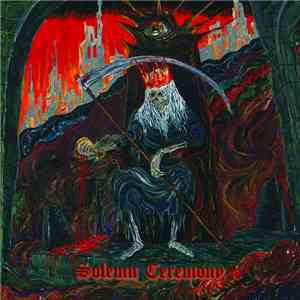 Solemn Ceremony - Solemn Ceremony download free