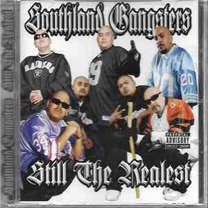 Southland Gangsters - Still The Realest download free