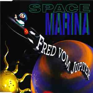 Space Marina - Fred Vom Jupiter download free