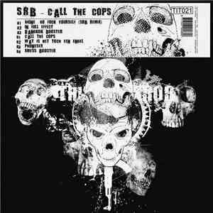 SRB - Call The Cops download free