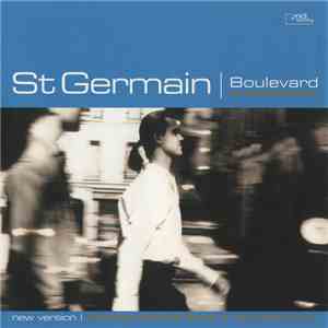 St Germain - Boulevard (New Version The Complete Series) download free