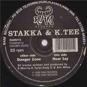 Stakka & K.Tee - Danger Zone / Hear Say download free Stakka & K.Tee - Danger Zone / Hear Say download mp3 flac