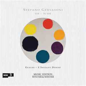Stefano Gervasoni - Exaudi, L'Instant Donné - Dir - In Dir download mp3 flac Stefano Gervasoni - Exaudi, L'Instant Donné - Dir - In Dir download free