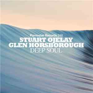 Stuart Ojelay & Glen Horsborough - Deep Soul download free Stuart Ojelay & Glen Horsborough - Deep Soul download mp3 flac