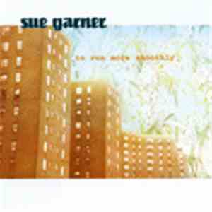 Sue Garner - To Run More Smoothly download free Sue Garner - To Run More Smoothly download mp3 flac