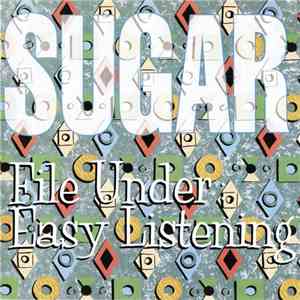 Sugar  - File Under: Easy Listening download mp3 flac