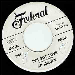 Syl Johnson - I've Got Love / Lonely Man download free