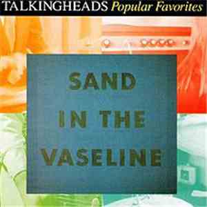 Talking Heads - Sand In The Vaseline - Popular Favorites 1976-1992 download free