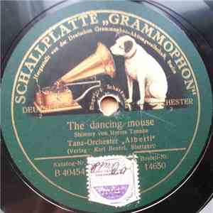 Tanz-Orchester "Alberti" - The Dancing Mouse / Es War Schön! download free