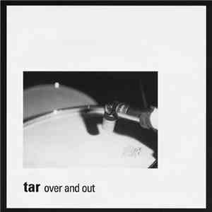 Tar - Over And Out download free