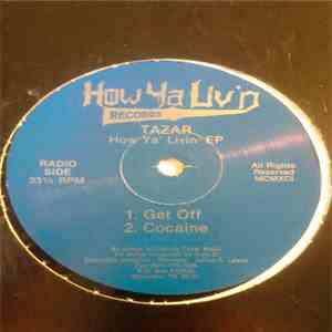 Tazar  - How Ya Livin' download free