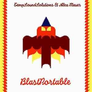Temp Sound Solutions and Alex Mauer - Blast Portable download free