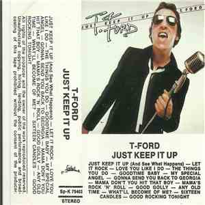 T-Ford - Just Keep It Up download free