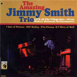 The Amazing Jimmy Smith Trio - Live At The Village Gate download mp3 flac