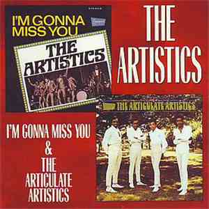The Artistics - I'm Gonna Miss You & The Articulate Artistics download free