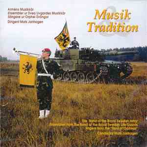 The Band Of The Royal Swedish Army, The Band Of The Swedish Life Guards, Orphei Drängar, Mats Janhagen - Musik & Tradition download free