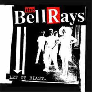 The Bellrays - Let It Blast download free