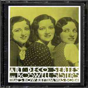 The Boswell Sisters - That's How Rhythm Was Born download free