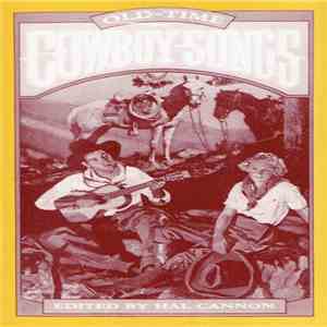 The Bunkhouse Orchestra, Hal Cannon - Old-Time Cowboy Songs download mp3 flac