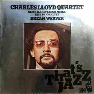The Charles Lloyd Quartet - Dream Weaver download free