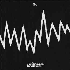 The Chemical Brothers - Go download free