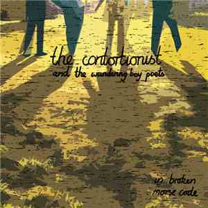 The Contortionist and the Wandering Boy Poets - In Broken Morse Code download free