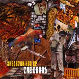 The Coral - Skeleton Key EP download mp3 flac