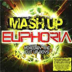 The Cut Up Boys - Mash Up Euphoria download mp3 flac