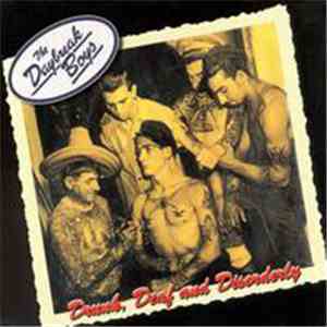 The Daybreak Boys - Drunk, Deaf & Disorderly download free