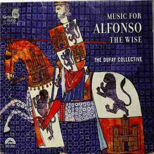 The Dufay Collective - Music For Alfonso The Wise download mp3 flac The Dufay Collective - Music For Alfonso The Wise download free