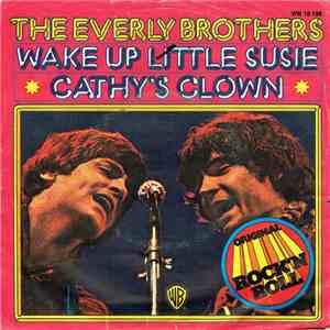 The Everly Brothers - Wake Up Little Susie / Cathy's Clown download free