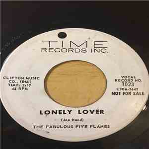 The Fabulous Five Flames - Lonely Lover / No More Tears download free