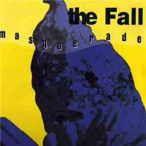 The Fall - Masquerade download free